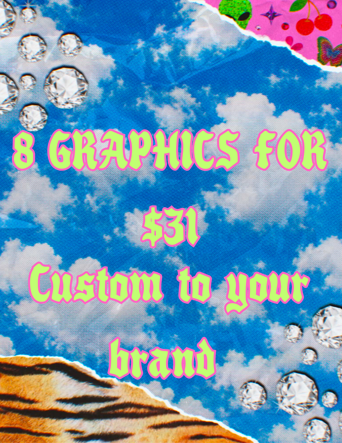 8 custom graphics for $31